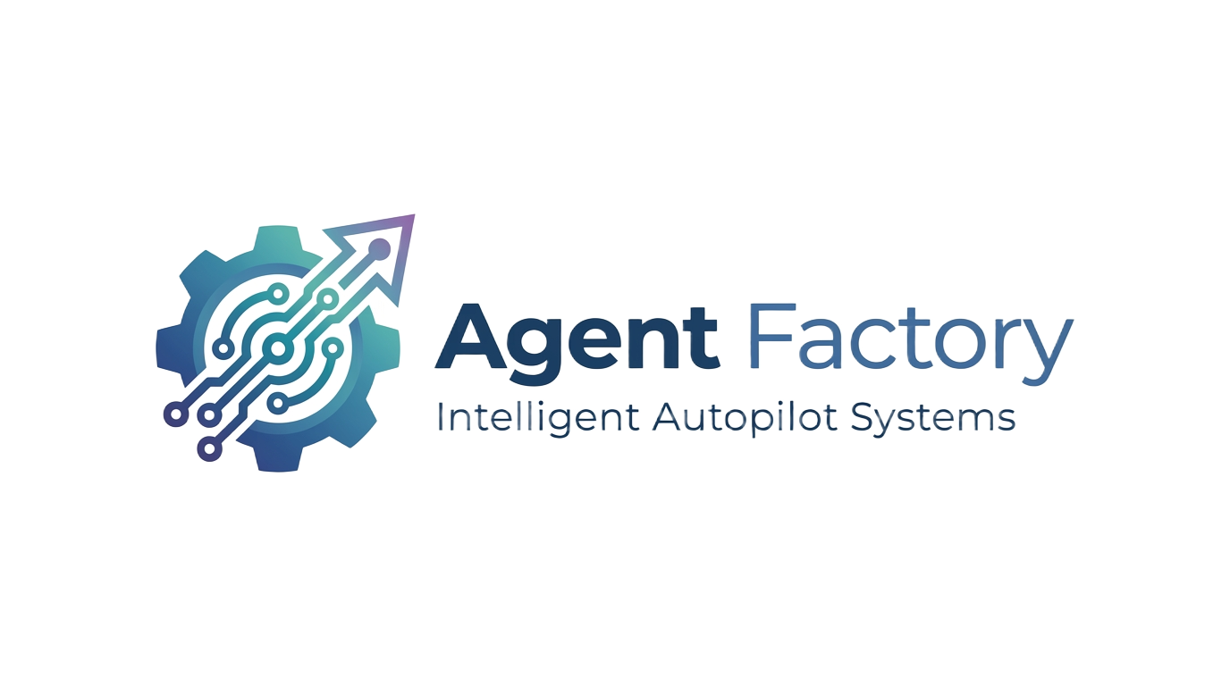 Agent Factory — Intelligent Autopilot Systems